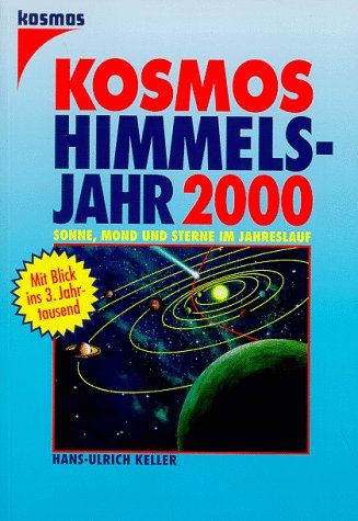 Stock image for Kosmos Himmelsjahr 2000. Sonne, Mond und Sterne im Jahreslauf for sale by medimops