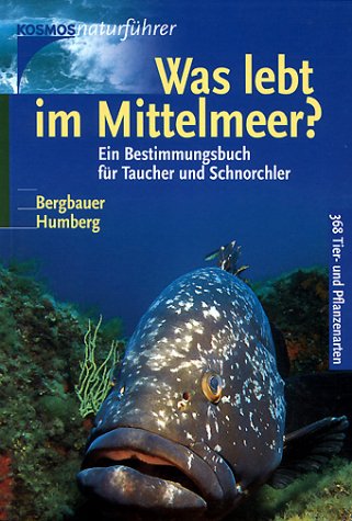 9783440077337: Was lebt im Mittelmeer?: Ein Bestimmungsbuch fr Taucher und Schnorchler