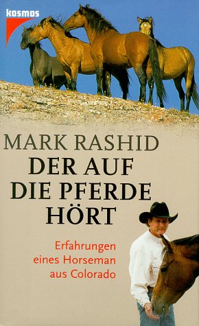 Beispielbild fr Der auf die Pferde hrt. Erfahrungen eines Horseman aus Colorado zum Verkauf von medimops