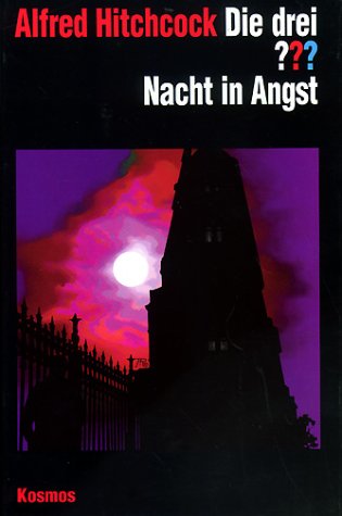 Die drei Fragezeichen und . . ., Nacht in Angst (9783440077603) by Hitchcock, Alfred; Marx, Andre.