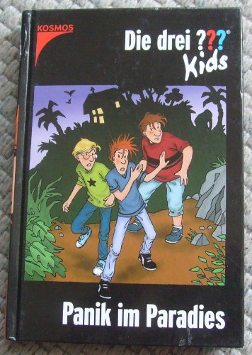 Die drei ??? Kids: Die drei Fragezeichen-Kids, Bd.1, Panik im Paradies - Blanck, Ulf