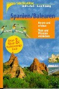 Naturreiseführer. Spanien / Balearen. Reisen und erleben. Tiere und Pflanzen entdecken.