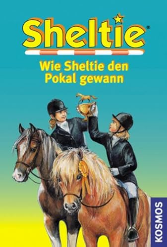 9783440079102: Wie Sheltie den Pokal gewann