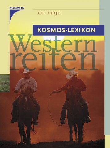 Beispielbild fr Kosmos-Lexikon Westernreiten zum Verkauf von medimops