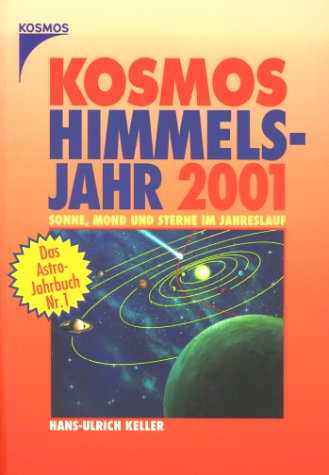 Das Himmelsjahr 2001 - Sonne Mond und Sterne im Jahreslauf