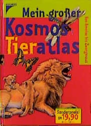 Stock image for Mein grosser Kosmos Tieratlas for sale by medimops