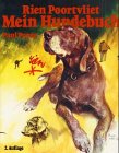 Stock image for Mein Hundebuch [Gebundene Ausgabe] Rien Poortvliet (Autor) for sale by BUCHSERVICE / ANTIQUARIAT Lars Lutzer