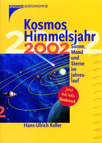 Beispielbild fr Kosmos Himmelsjahr 2002. Sonne, Mond und Sterne im Jahreslauf zum Verkauf von medimops