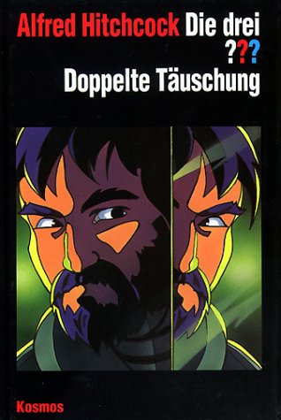 Die drei Fragezeichen und . . ., Doppelte TÃ¤uschung (9783440089040) by Hitchcock, Alfred; Marx, Andre