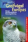 Beispielbild fr Greifvgel Europas: Biologie. Bestandsverhltnisse. Bestandsgefhrdung zum Verkauf von medimops