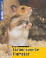 Beispielbild fr Liebenswerte Hamster zum Verkauf von Leserstrahl  (Preise inkl. MwSt.)