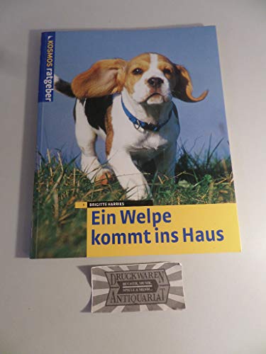 Stock image for Ein Welpe kommt ins Haus for sale by medimops