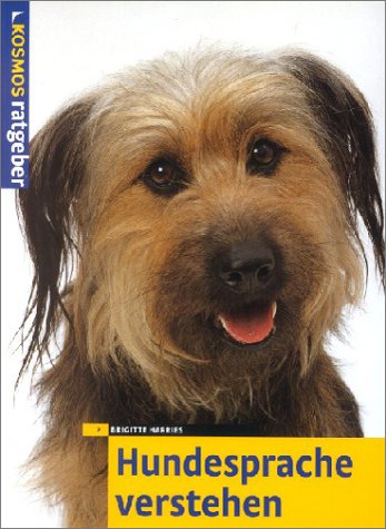 Stock image for Hundesprache verstehen: Was sagt mein Hund? Fr Jugendliche und Erwachsene. Dem Kosmos-Rat vertrauen for sale by medimops