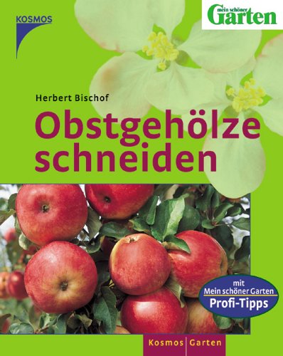 Obstgehölze schneiden. Mit Mein-schöner-Garten-Profi-Tipps.