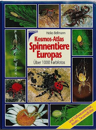 Kosmos-Atlas Spinnentiere Europas. Und Süßwasserkrebse, Asseln, Tausendfüßer - Bellmann, Heiko