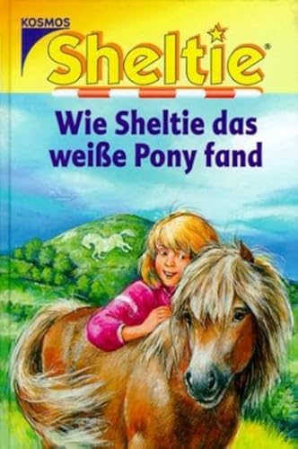 Sheltie, Wie Sheltie das weiße Pony fand