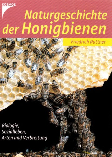 9783440091258: Naturgeschichte der Honigbienen.