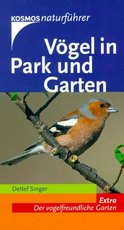 9783440091807: Vgel in Park und Garten. Extra: Der vogelfreundliche Garten.