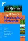 Beispielbild fr Praxishandbuch Pferdeweide zum Verkauf von medimops