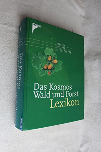 9783440093160: Das Kosmos Wald- und Forstlexikon