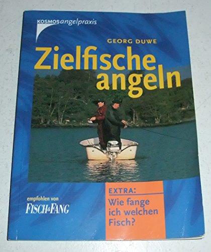 Stock image for Zielfische angeln. Extra: Wie fange ich welchen Fisch? for sale by medimops