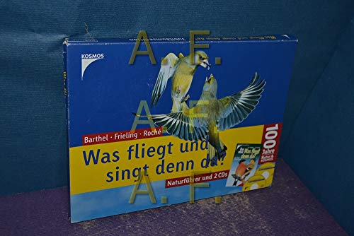 Imagen de archivo de Das neue Was fliegt denn da?. Neu verf. von Peter H. Barthel. Begr. von Wilhelm Gtz und Alois Kosch. Fortgef. von Heinrich Frieling / Was fliegt und singt denn da? ; Buch a la venta por Hbner Einzelunternehmen