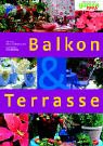 Stock image for Balkon und Terrasse. for sale by Wonder Book