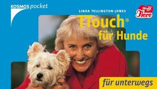 TTouch fÃ¼r Hunde fÃ¼r unterwegs (9783440094815) by Linda Tellington-Jones