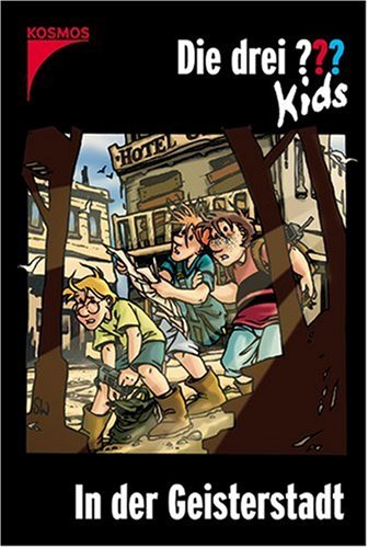 Stock image for Die drei ???- Kids. In der Geisterstadt (drei Fragezeichen). ( Ab 8 J.). for sale by ThriftBooks-Atlanta