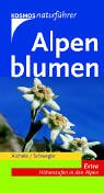 Beispielbild fr Alpenblumen: Bltenpflanzen im Gebirge. Extra: Hhenstufen in den Alpen zum Verkauf von medimops