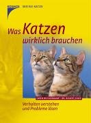 Imagen de archivo de Was Katzen wirklich brauchen a la venta por biblion2