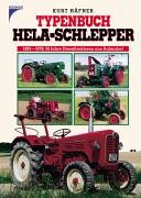 Beispielbild fr Typenbuch HELA-Schlepper. 1929 - 1979: 50 Jahre Dieseltraktoren aus Aulendorf zum Verkauf von medimops