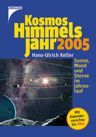 Imagen de archivo de Kosmos Himmelsjahr 2005 a la venta por Leserstrahl  (Preise inkl. MwSt.)