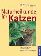 Beispielbild fr Naturheilkunde fr Katzen: Grundlagen, Methoden, Krankheitsbilder zum Verkauf von medimops