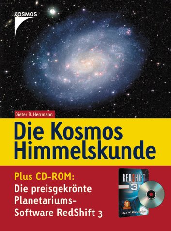 9783440098387: Die Kosmos Himmelskunde fr Einsteiger - Plus CD-ROM : Die preisgekrnte Planetariums - Software RedShift 3