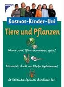 Beispielbild fr Kosmos-Uni fr Kinder: Tiere und Pflanzen zum Verkauf von medimops