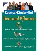 Stock image for Kosmos-Uni fr Kinder: Tiere und Pflanzen for sale by medimops