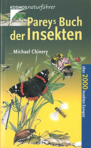 Pareys Buch der Insekten: Über 2000 Insekten Europas - Chinery, Michael