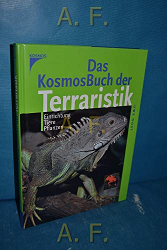 Beispielbild fr Das Kosmos-Buch Terraristik: Einrichtung, Tiere, Pflanzen zum Verkauf von medimops