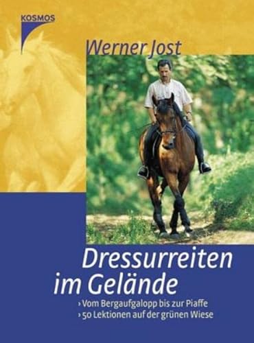 Beispielbild fr Dressurreiten im Gelnde: Vom Bergaufgalopp bis zur Piaffe. 50 Lektionen auf der grnen Wiese zum Verkauf von medimops