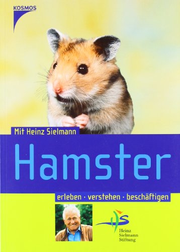 9783440102435: Hamster: Mit Heinz Sielmann Hamster erleben, verstehen, beschftigen