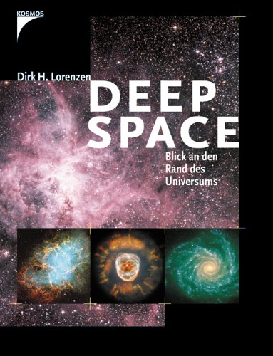 Stock image for Deep Space. Blick an den Rand des Universums for sale by medimops