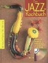 9783440103142: Das Jazz-Kochbuch, m. Audio-CD