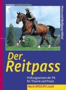 Stock image for Der Reitpass. Prfungswissen der FN fr Theorie und Praxis. Neu nach APO 2006. for sale by Antiquariat Eule