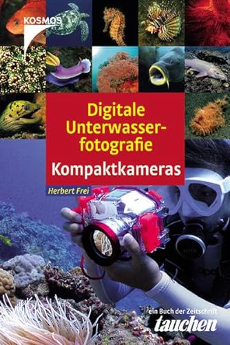 Beispielbild fr Digitale Unterwasserfotografie Kompaktkameras zum Verkauf von medimops