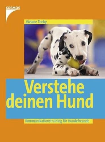 Stock image for Verstehe deinen Hund: Kommunikationstraining fr Hundefreunde for sale by medimops