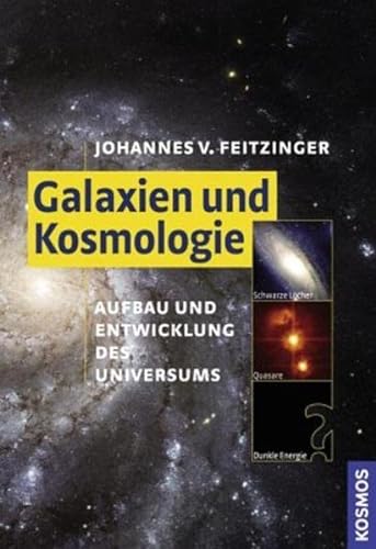 Galaxien und Kosmologie : Aufbau und Entwicklung des Universums - Feitzinger, Johannes Viktor