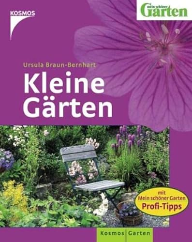 Beispielbild fr Kleine Grten: Mit 'Mein schner Garten' Profi-Tipps zum Verkauf von medimops