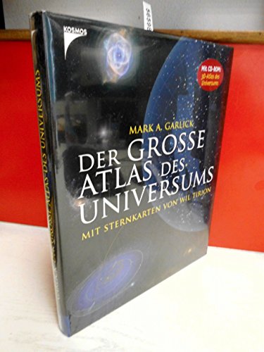 Der grosse Atlas des Universums, mit CD-ROM - Garlick, Mark A.