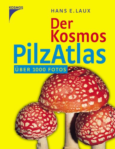 Beispielbild fr Der Kosmos Pilzatlas zum Verkauf von medimops